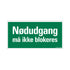 Bord 300x150 mm - NODUDGANG MA IKKE BLOKERES - 1270150517 - EAN 8711234128331 - hard kunststof polystyreen 1,5 mm