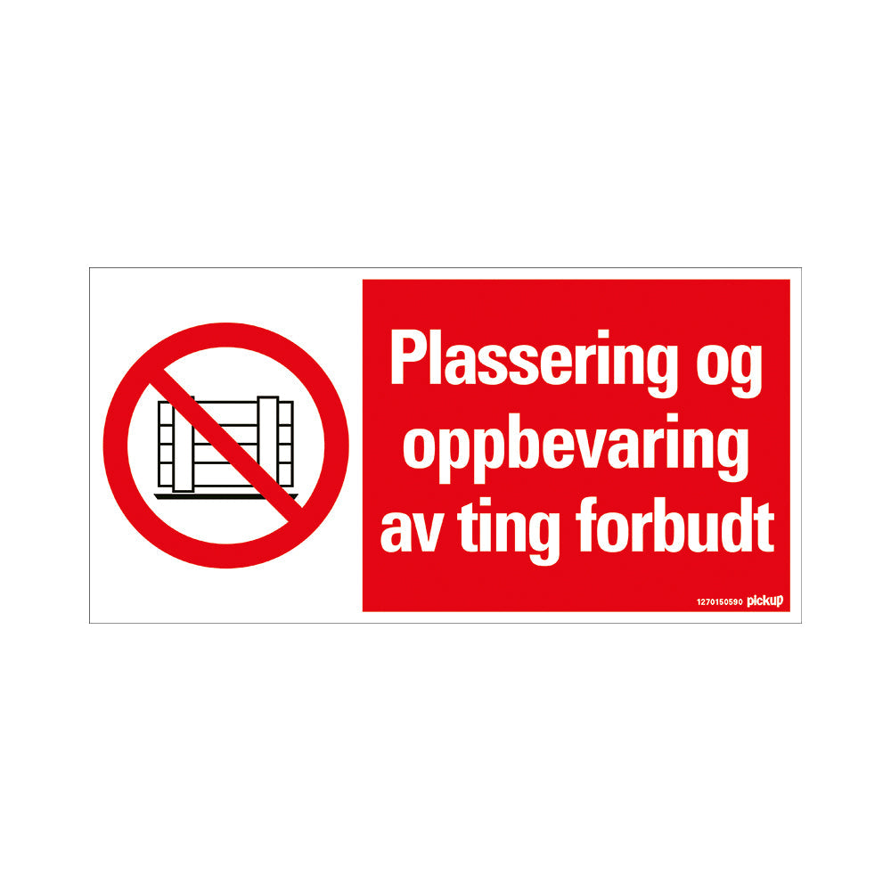 Bord 300x150 mm- PLASSERING OG OPPBEVARING AV TING FORBUDT - 1270150590 - EAN 8711234130259 - hard kunststof polystyreen 1,5 mm