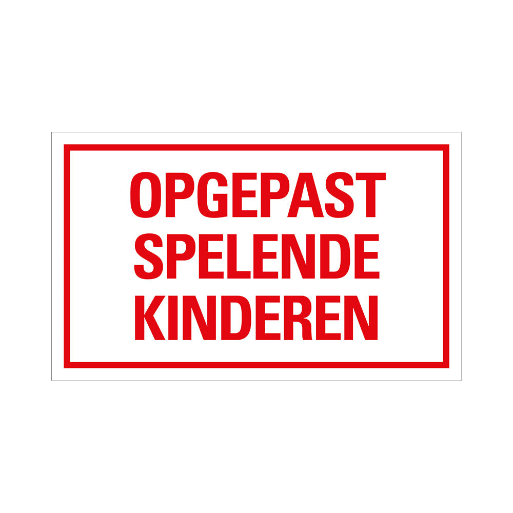 Bord 330x200 mm - Opgepast spelende kinderen - 1270332930 - EAN 8711234128461 - hard kunststof polystyreen 1,5 mm