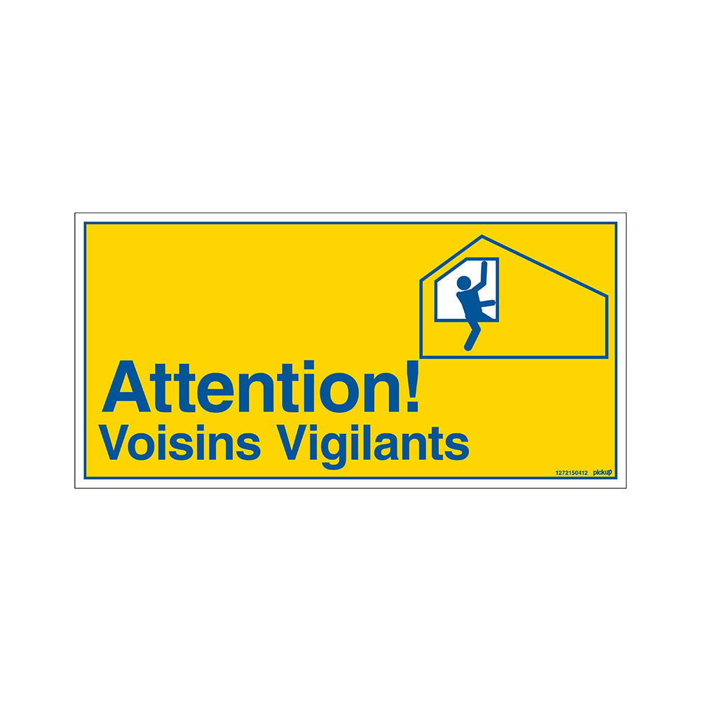 Bord 300x150 mm - Attention Voisins Vigilants - 1272150412 - EAN 8711234129925 - hard kunststof polystyreen 1,5 mm