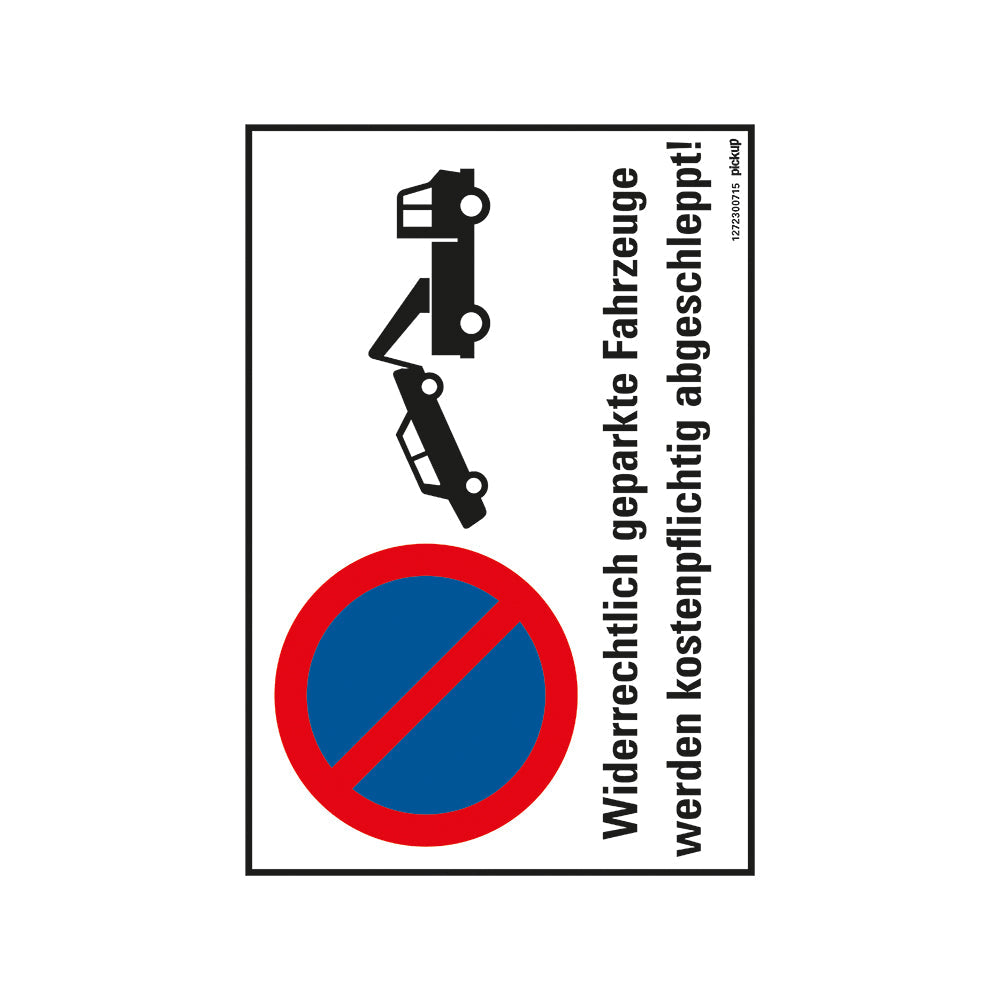 Kunststoff Schild bord 330x230 mm WIDERRECHTLICH GEPARKTE FAHRZEUGE ABGESCHLEPPT 1272300715 EAN 8711234125170 330x230 mm