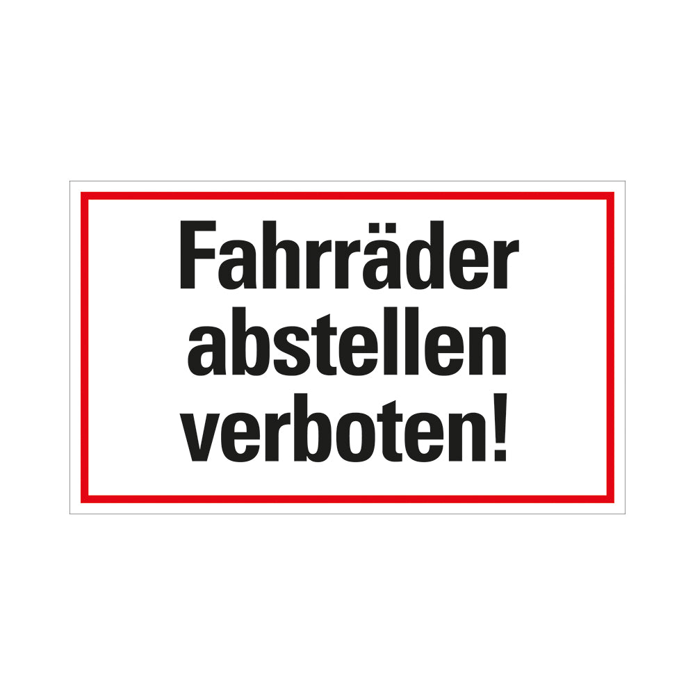 Kunststoff Schild bord 250x150 mm FAHRRÄDER ABSTELLEN VERBOTEN 1280251517 EAN 8711234130778 150x250 mm