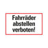 Kunststoff Schild bord 250x150 mm FAHRRÄDER ABSTELLEN VERBOTEN 1280251517 EAN 8711234130778 150x250 mm