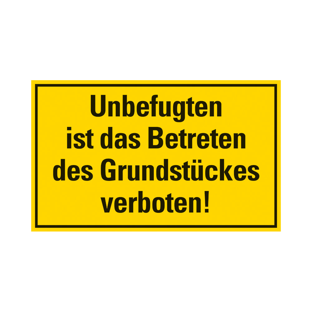 Kunststoff Schild bord 330x200 mm UNBEFÜGTEN IST DAS BETRETEN DES GRUNDSTUCKES VERBOTEN 1280332009 EAN 8711234130525 200x330 mm