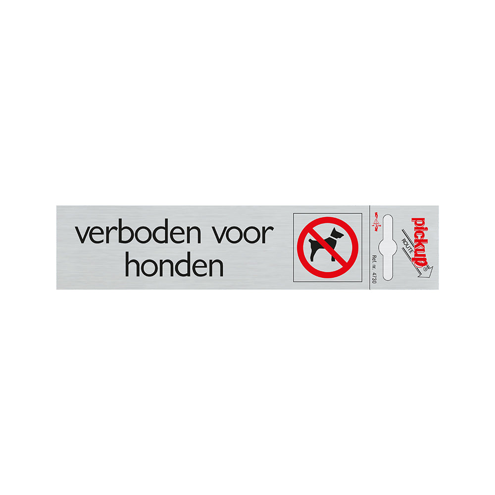 Route Alulook 165x44 mm - Verboden voor honden - 4630 - EAN 8711234046307 - zelfklevend kunststof aluminiumlook alulook