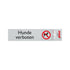 Route Alulook 165x44 mm - Hunde verboten - 7730 - EAN 8711234077301 - zelfklevend kunststof aluminiumlook alulook