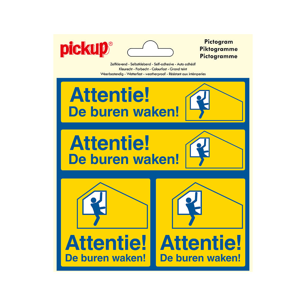 Pictogram 150x150 mm 4 op 1 - Attentie De buren waken - P174-15-4 - EAN 8711234376558 - zelfklevende vinyl sticker 