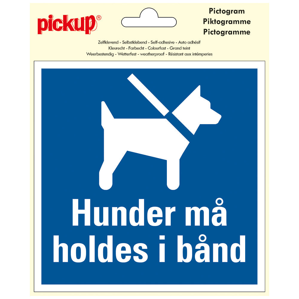 Pictogram zelfklevende vinyl sticker 15 x 15 - HUNDER MÅ HOLDES I BÅND - P418-15 - EAN 8711234376732 - zelfklevende vinyl sticker 