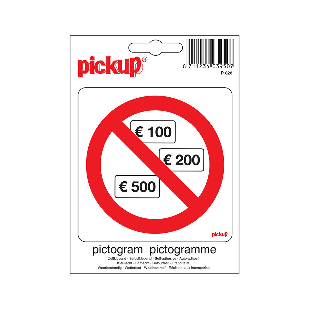 Pictogram 100x100 mm - Geen biljetten van 100-200-500 - P826 - EAN 8711234039507 - zelfklevende vinyl sticker 